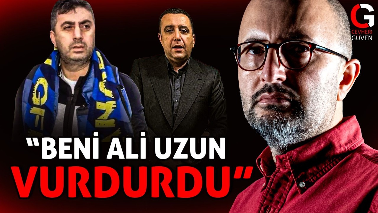 GÜMÜŞTEKİN: BENİ ALİ UZUN VURDURDU