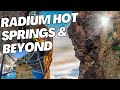 Soak And Explore The Best Of Radium Hot Springs And Kootenay National Park