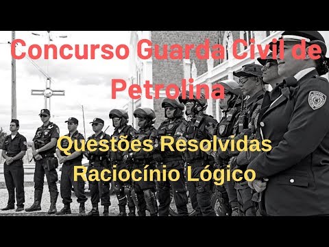 Concurso Guarda Petrolina | 11-Questões de Lógica