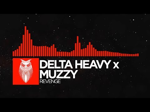 [DnB] - Delta Heavy x Muzzy - Revenge