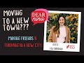 Episode 155: Moving to a New Town, Making Friends, and Creating Community @dearninafriendship