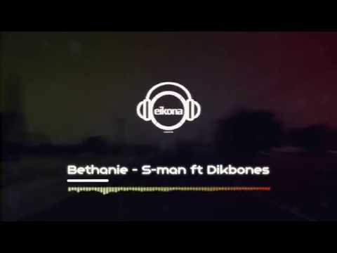 Bethanie - S man ft DikBones