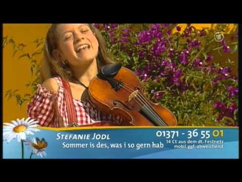 [HQ] - Stefanie Jodl - Sommer is des, was i so gern hab - 10.06.2012