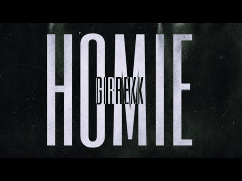 Girrekk - HOMIE (prod.by NMD) 
