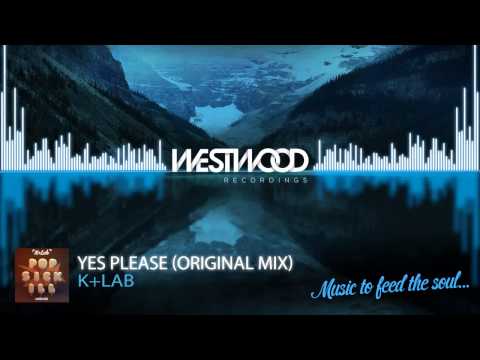 K+Lab - Yes Please  [Westwood Recordings]
