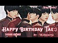 Happy Birthday Tae ️ Taekook Oneshot Birthday Special BTS Universe Story