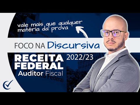 Foco na Discursiva da Receita Federal (2022/2023) pós-edital - Auditor Fiscal - FGV