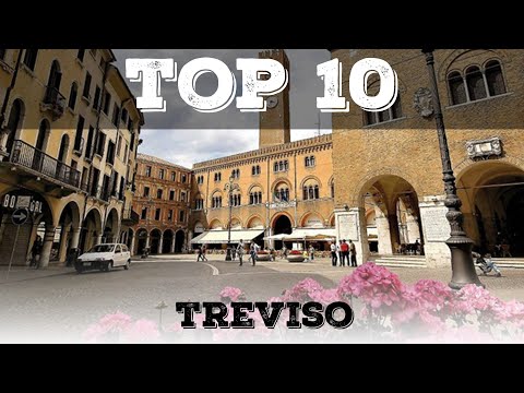 Top 10 cosa vedere a Treviso
