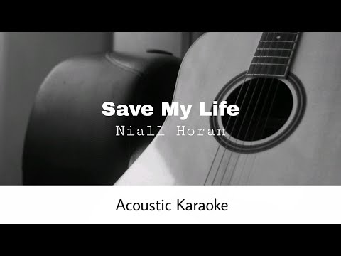 Save My Life - Niall Horan
