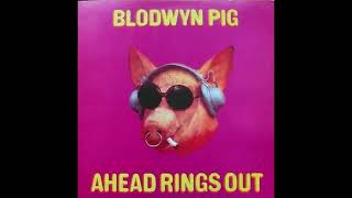 Blodwyn Pig  - It&#39;s Only Love