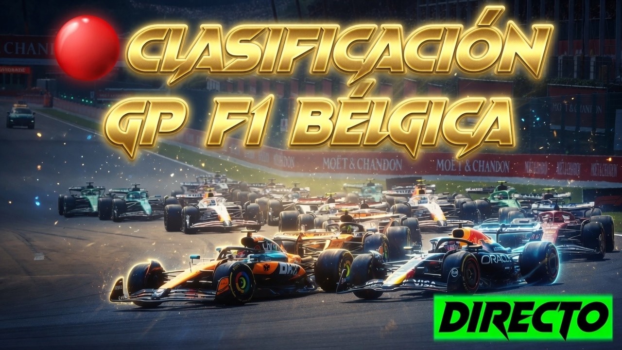 🔴 F1 DIRECTO | CLASIFICACIÓN BÉLGICA  2026 – Narración y posiciones