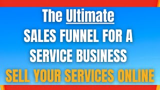 ClickFunnels For A Local Business  Or Service Business | Sales Funnels | Sell Your Services Online