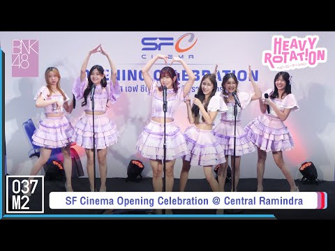 BNK48 - Heavy Rotation @ SF Cinema Opening Celebration [Overall Stage 4K 60p] 230120
