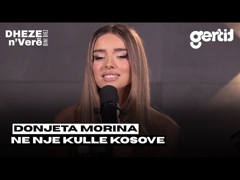 Donjeta Morina - Ne nje Kulle Kosove | Dheze Mikrofonin