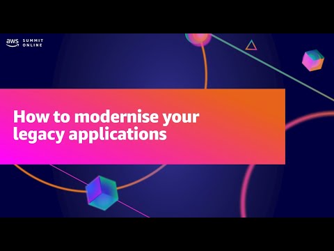 AWS Summit ANZ 2021 - How to modernise your legacy applications