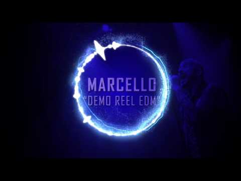 Marcello - Showcase Reel for EDM