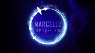 Marcello - Showcase Reel for EDM