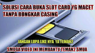 Download lagu Cara membuka slot kartu android yg macet mp3