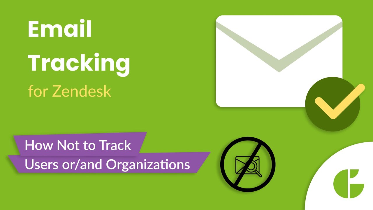 How Not to Track Users or/and Organizations in Email Tracking for Zendesk