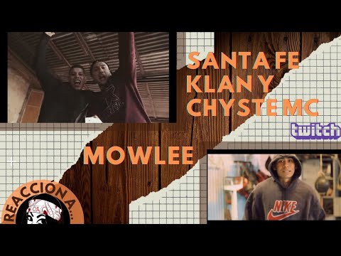 Reacción a Santa Fe Klan con Chyste Mc y a Mowlee *pura Phiesta de Verg@z0s*