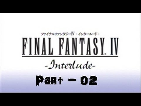 Let's Play Final Fantasy IV: Interlude - Part 02: Revamped Damcyan