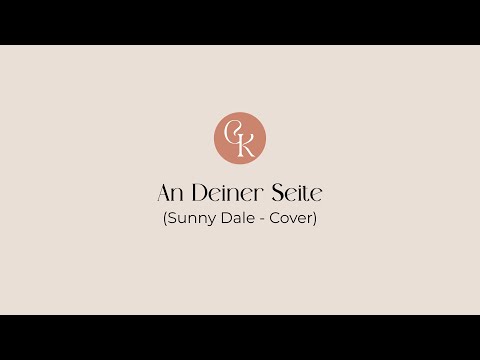 An deiner Seite (Sunny Dale Cover) - Lied zur Taufe - freie Rednerin & Sängerin Carina