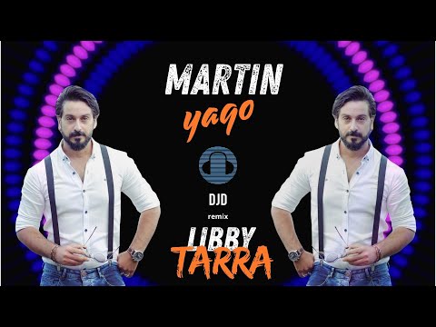Martin Yaqo   Libby Tarra  DJD REMIX مارتن ياقو   لبي ترا