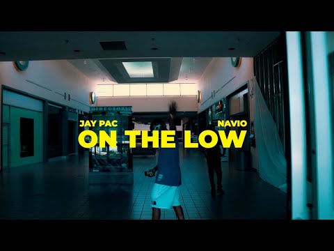 Jay Pac & Navio - On The Low
