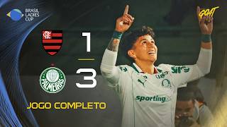 FLAMENGO X PALMEIRAS | AO VIVO E COM IMAGENS | FINAL | BRASIL LADIES CUP 2026