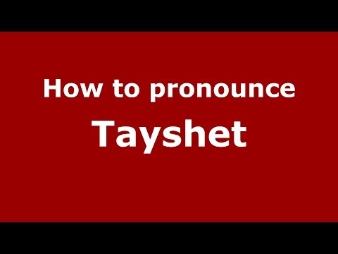 How to pronounce Tayshet (Russian/Russia)  - PronounceNames.com