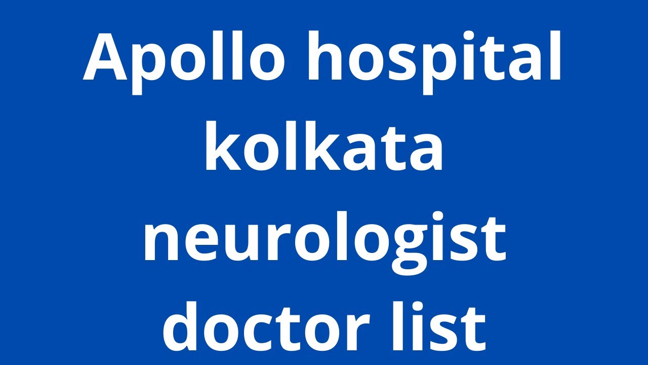 apollo hospital kolkata neurologist doctor list - Bookdronline