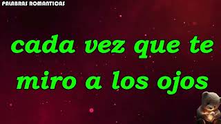 AHORA ENTIENDO POR QUÉ TE QUIERO❤️MENSAJES DE AMOR PARA DEDICAR
