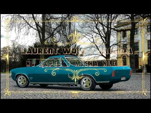 Laurent Wolf - Calinda (No Hopes & Misha Klein 2018 Remix)