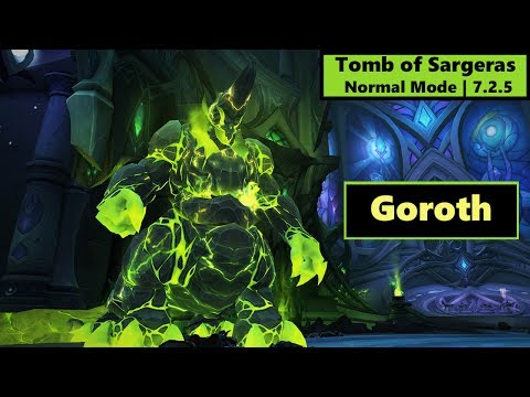 WW Monk Tomb of Sargeras | Normal Goroth | Patch 7.2.5