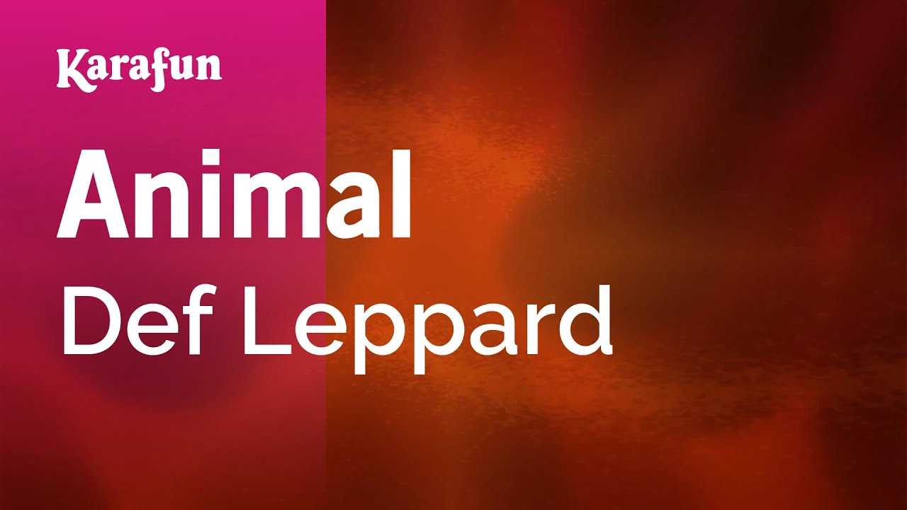 Animal - Def Leppard | Karaoke Version | KaraFun
