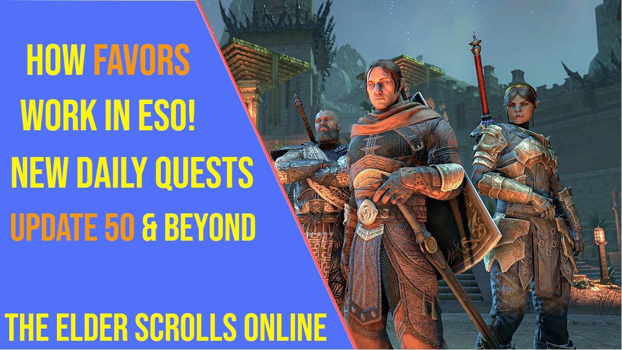 How Favors Work in ESO Update 50! New Daily Quests.