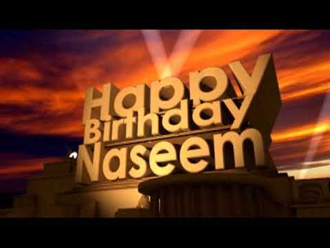 Happy Birthday Naseem