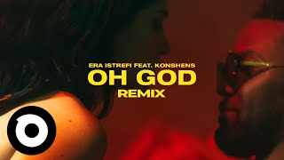 Era Istrefi - Oh God feat. Konshens (Jon Gabriel Remix)