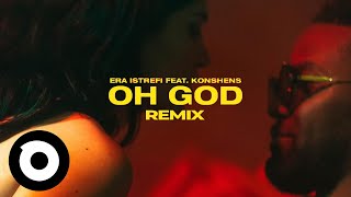 Era Istrefi - Oh God feat. Konshens (Jon Gabriel Remix)