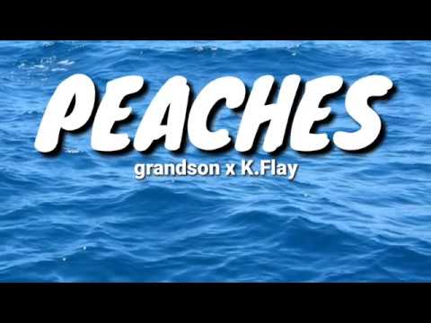 grandson x K.Flay- Peaches (Lyrics)