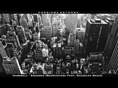 Hardwell - Encoded (RedHunterz Feat. Knucklez Remix)