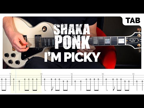 I'm Picky - Shaka Ponk