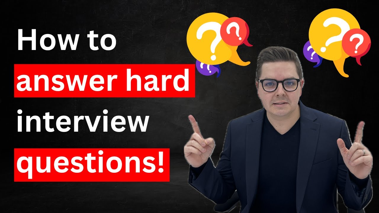 Nail these hard interview questions & get the job (tough questions answered!!)