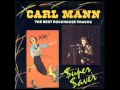 Carl Mann - Ain't got no home.mpg