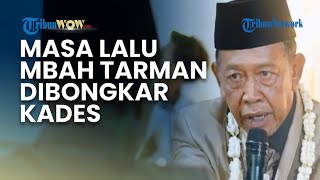 MASA LALU MBAH TARMAN TERBONGKAR! Kades Blak-blakan soal Riwayat Terlibat Dana Rp 20 Triliun