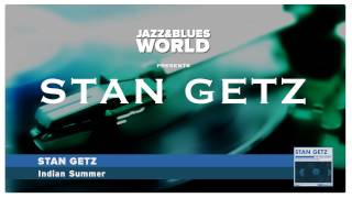 Stan Getz - Indian Summer