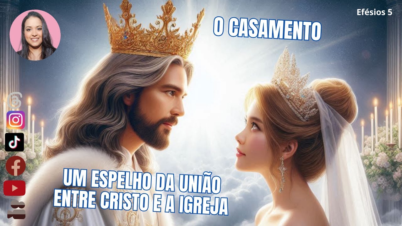 CASAMENTO: UM ESPELHO DA UNIÃO ENTRE CRISTO E A IGREJA