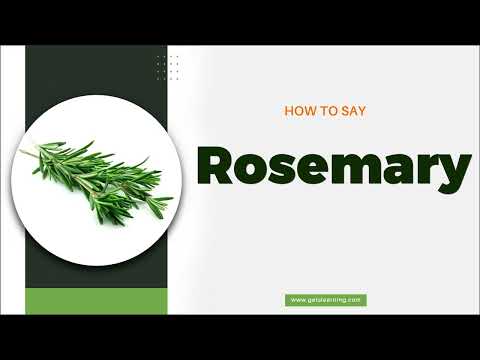 How to Say Rosemary [American English]