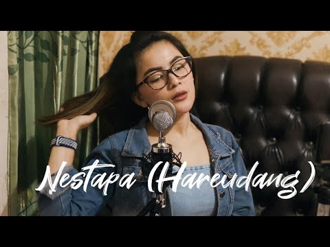 Nestapa (Hareudang) - Pasukan Perang (Cover) Dila Erista