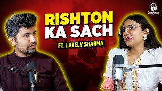 Rishton Ka Sach  Pyaar Shadi aur Dosti ft Lovely S